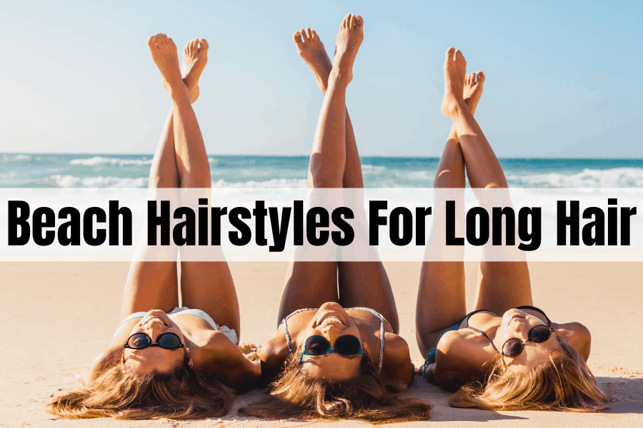 beach hairstyles for long hair